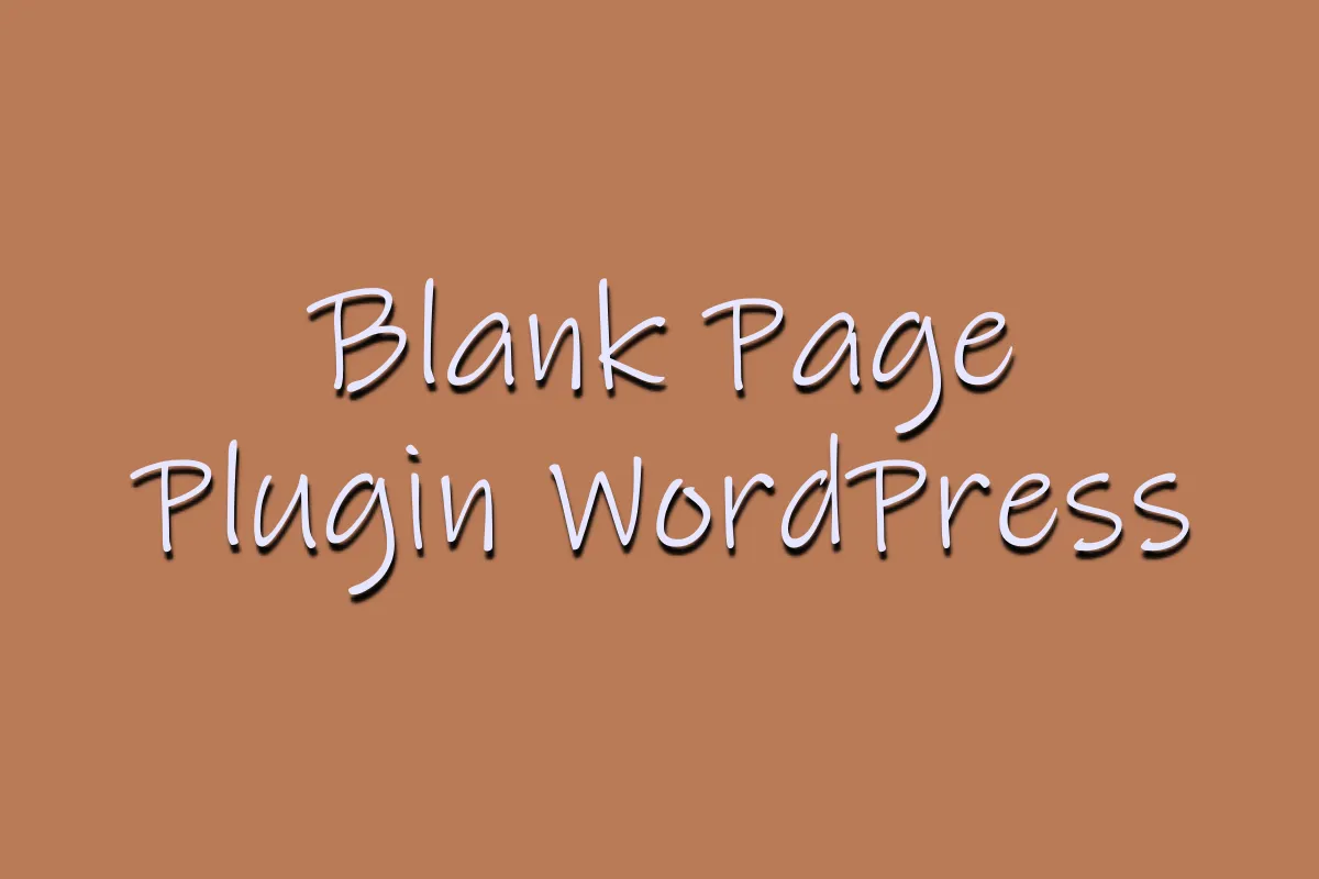 Blank Page Plugin WordPress!