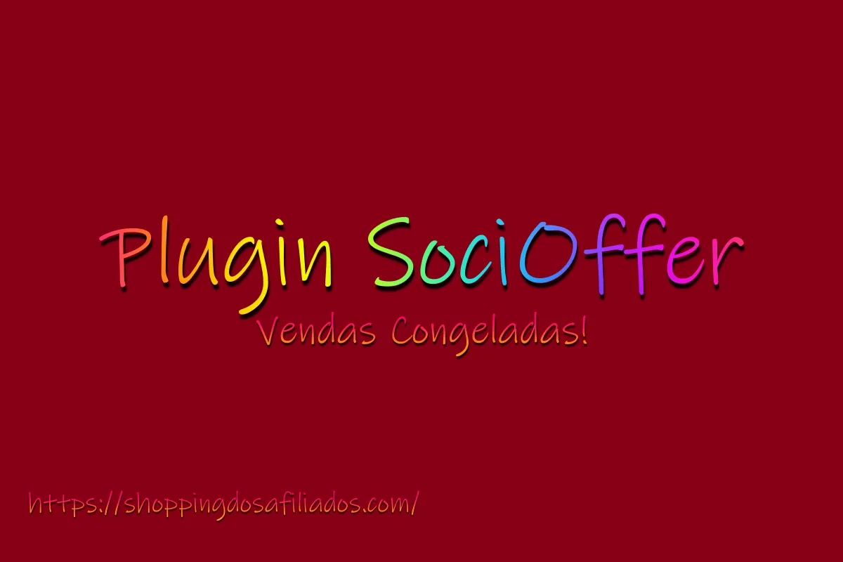 Plugin SociOffer – Vendas Congeladas!