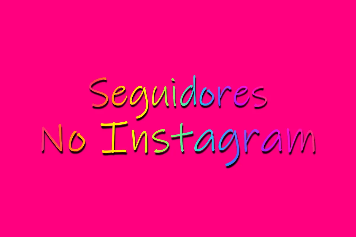 Como Ganhar Seguidores No Instagram Rápido e Grátis!