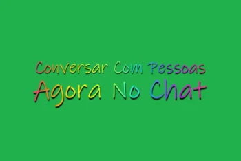 Como Conversar Com Pessoas Agora No Chat!