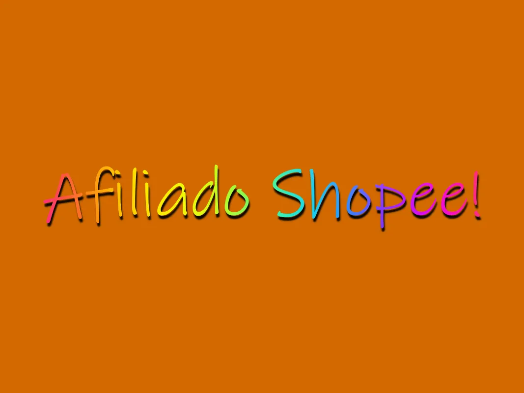 Afiliado Shopee!