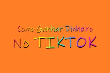 Como Ganhar Dinheiro No TIKTOK.