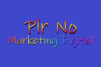 Plr No Marketing Digital Como Funciona!