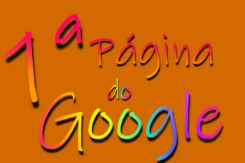 Como Ficar Na Primeira Página do Google!