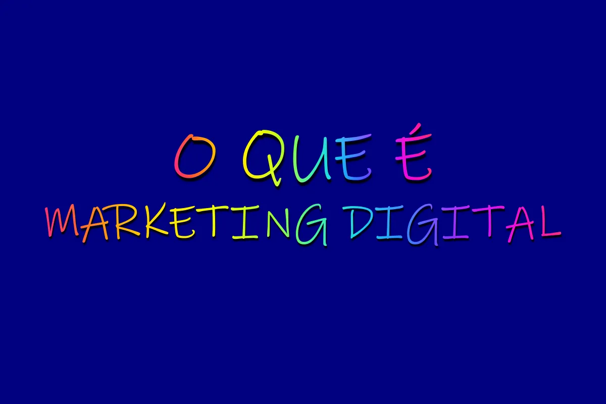 O que é Marketing Digital?