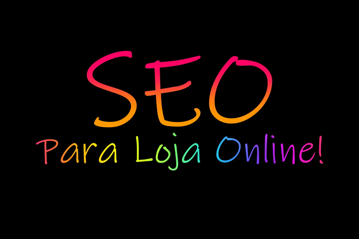 SEO Para Loja Online!
