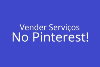 Vender Serviços No Pinterest!