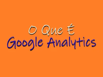 Google Analytics O Que é?